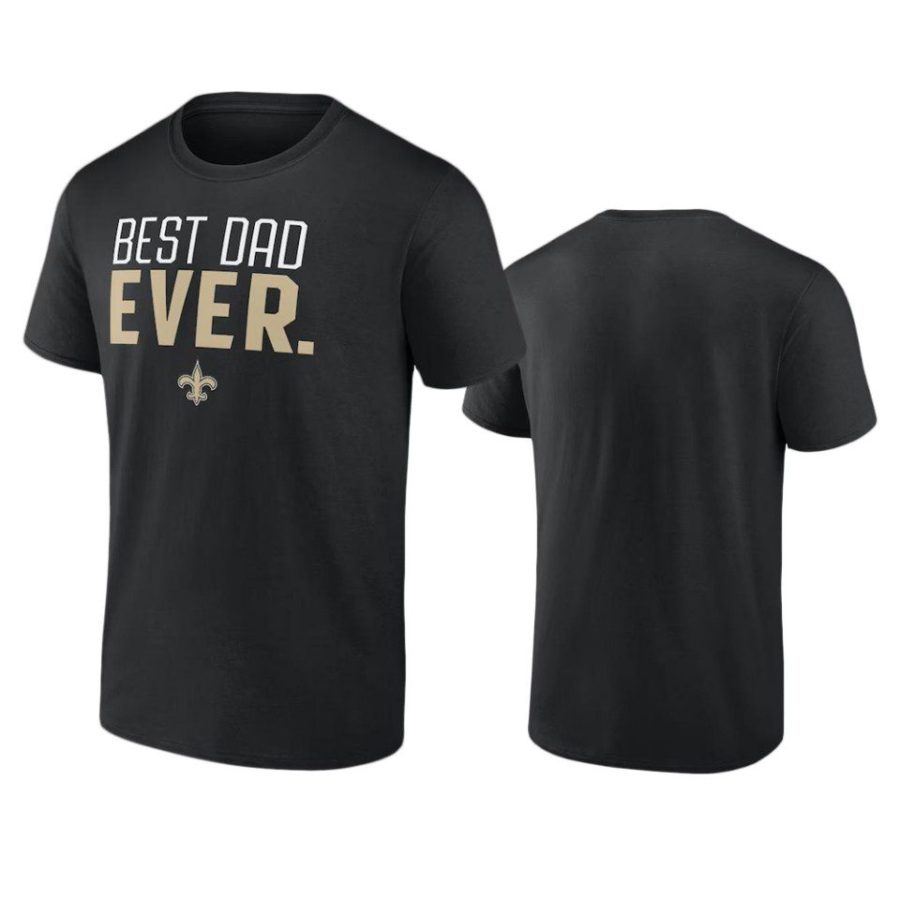 saints black best dad ever t shirt