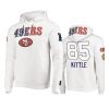 george kittle 49ers white americana hoodie