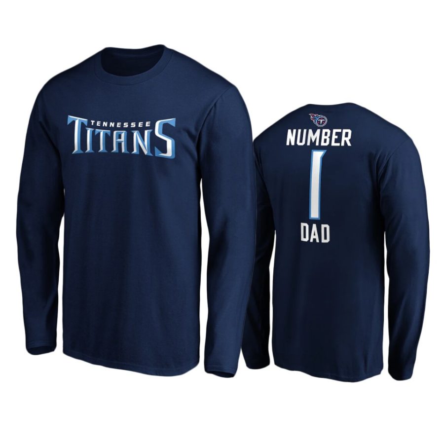 titans navy number 1 dad long sleeve t shirt